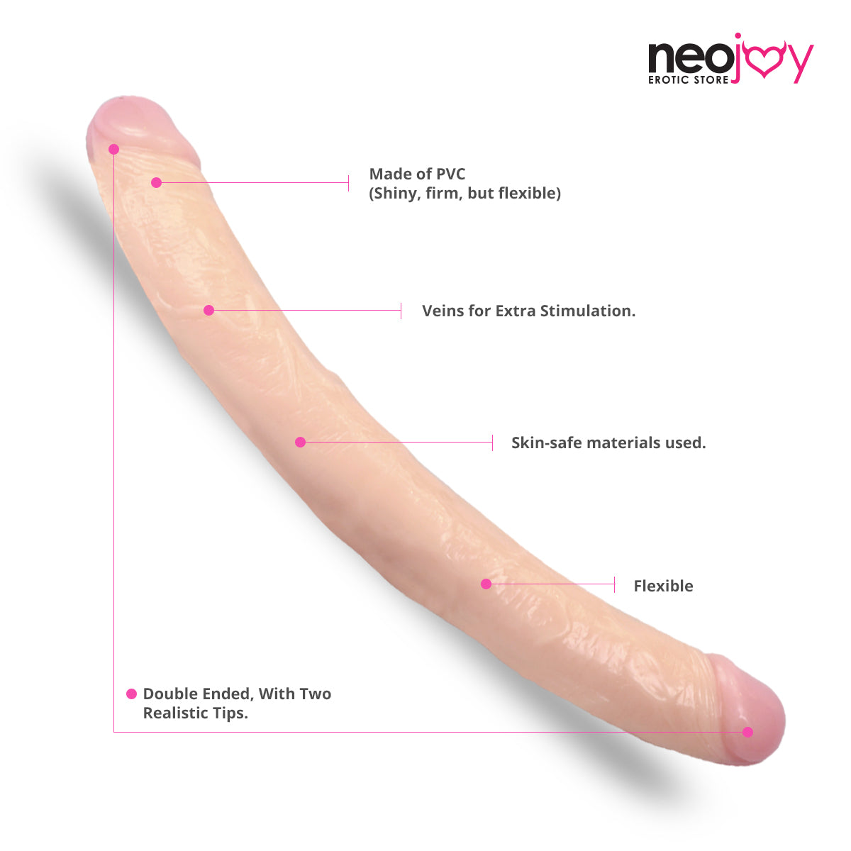Neojoy - Lifelike super-real Double end dildo - 17.5 inch-Skin